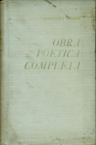 Alfonsina Storni : Obra Poetica Completa