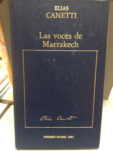 Las Voces De Marrakech - Elias Canetti