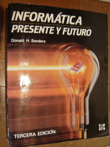 Donald H. Sanders, Informática, Presente Y Futuro. 1990