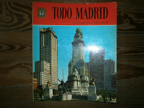 Todo Madrid 155 Fotografias A Color Ed Escudo De Oro 1980