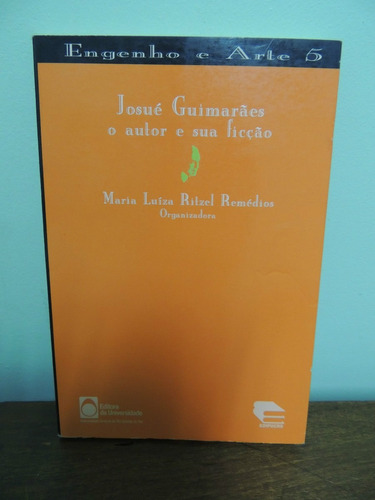 Livro Josué Guimarães Autor Ficção Maria Luíza R. Remédios