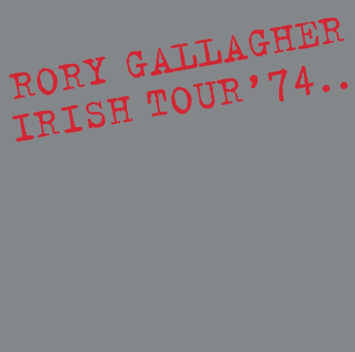 Rory Gallagher - Irish Tour '74 (1974)