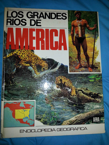 Los Grandes Rios De America.