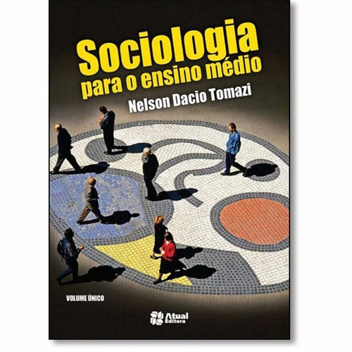 Sociologia Para O Ensino Medio - Ensino Médio