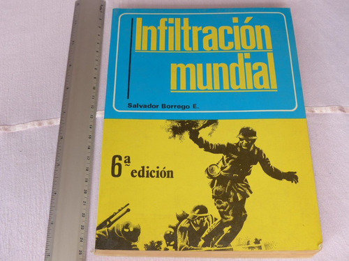 Salvador Borrego E., Infiltración Mundial, México, 1983, 349