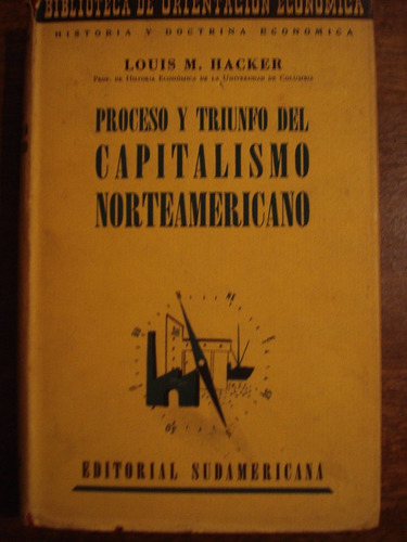 Proceso  Triunfo Del Capitalismo Norteamericano Louis Hacker