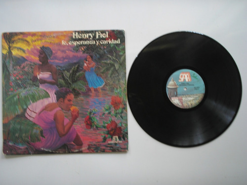 Lp Vinilo Henry Fiol Fe Esperanza Y Caridad Edicion Usa 1986