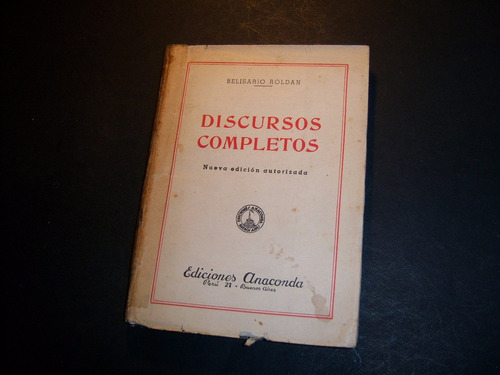 Discursos Completos . Belisario Roldán . Bbb