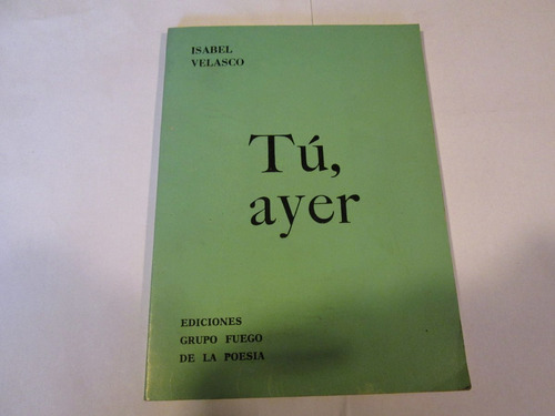 Isabel Velasco  Tú, Ayer