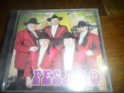 Cd Pesado Eso Me Gusta