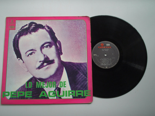 Lp Vinilo Pepe Aguirre Lo Mejor Edición Colombia 1970