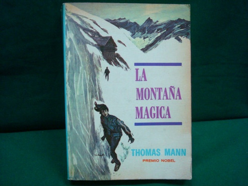 Thomas Mann, La Montaña Mágica, 8ª. Ed.