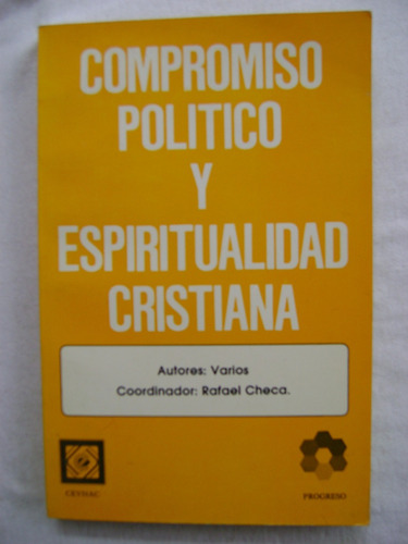 Compromiso Político Y Espiritualidad Cristiana- Rafael Checa