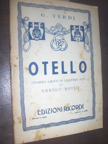 Otelo G Verdi Drama Lirico Em 4 Atos De Arrigo Boito 1944