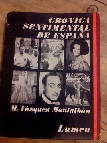 M. Vazquez Montalbán Crónica Sentimental De España  /p