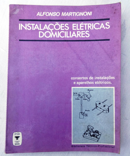 Livro: Instalações Elétricas Domiciliares - Martignoni