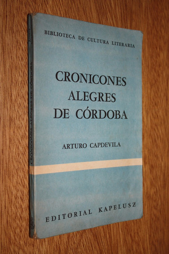 Cronicones Alegres De Córdoba - Arturo Capdevila Kapelusz