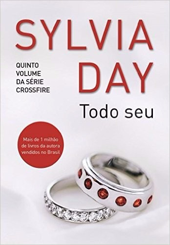 Todo Seu Livro Sylvia Day Crossfire Frete 8 Reais