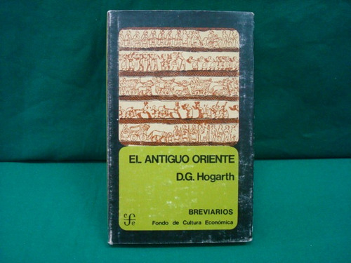 D. G. Hogarth, El Antiguo Oriente