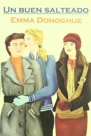  Un Buen Salteado , Emma Donoghue, Libro, Gay, Lésbica