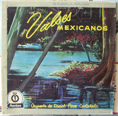 Bolero, Daniel Perez Castañeda, Valses Mexicanos, Lp 10´,