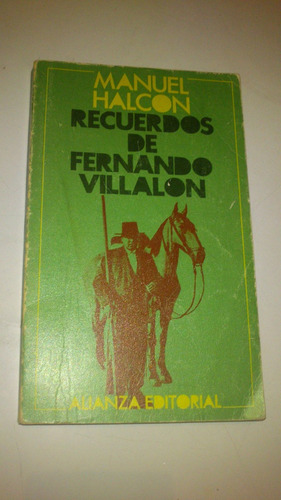 Recuerdos De Fernando Villalon Manuel Halcon Alianza