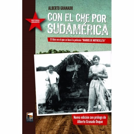 Libro Con El Che Por Sudamerica Alberto Granado Original