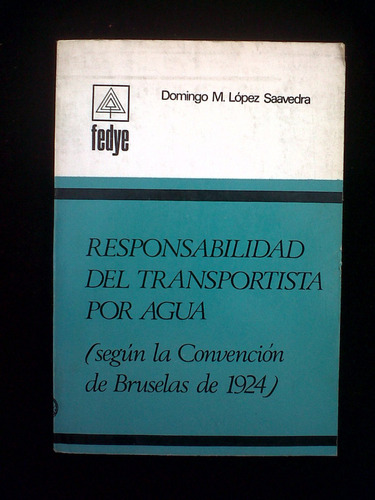 Responsabilidad Del Tranportista Por Agua Domingo Saavedra