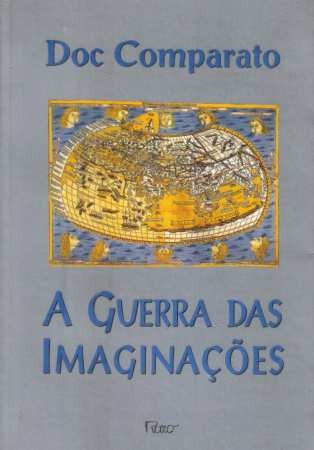 Livro A Guerra Das Imaginações - Romance
