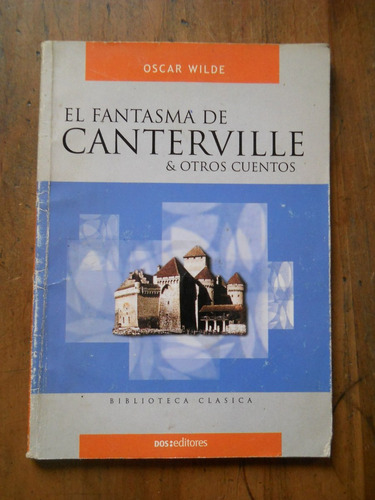 El Fantasma De Canterville Y Otros Cuentos. Oscar Wilde.