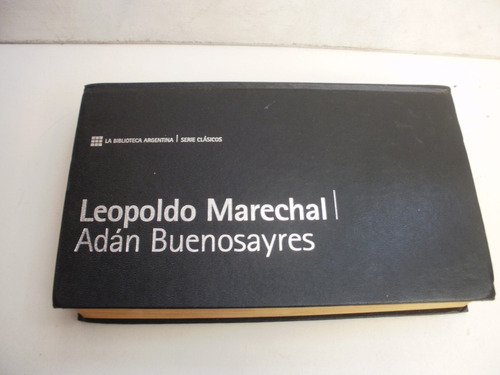 Adam Buenosayres - Leopoldo Marechal.- T-dura- 