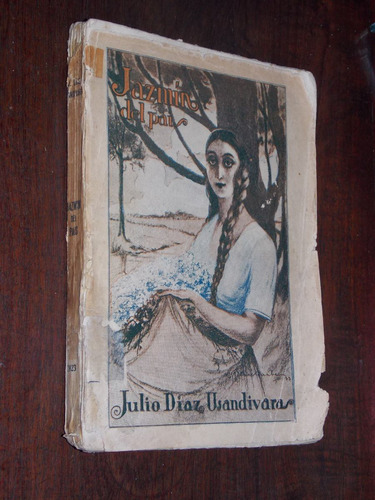 Julio Diaz Usandivaras Jazmin Del Pais Poesias 1923