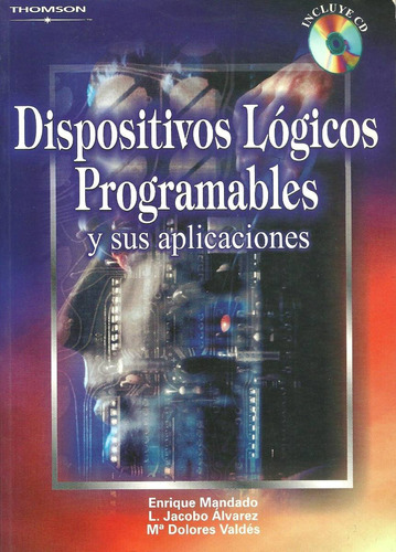 Libro Dispositivos Lógicos Programables Y Sus Aplicaciones