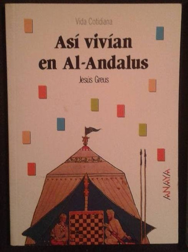 Asi Vivian En Al Andalus Jesus Greus