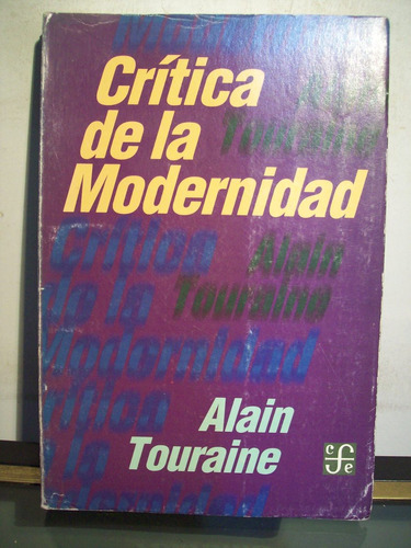 Adp Critica De La Modernidad Alain Touraine Fondo De Cultura