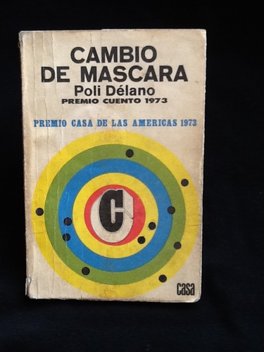 Cambio De Máscara. - Poli Délano - Primera Edición