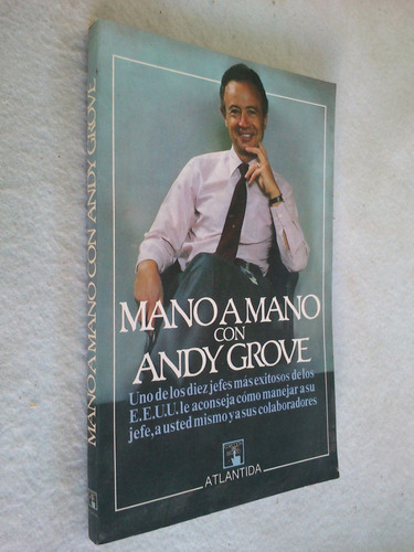 Mano A Mano Con Andy Grove - Andrew S Grove