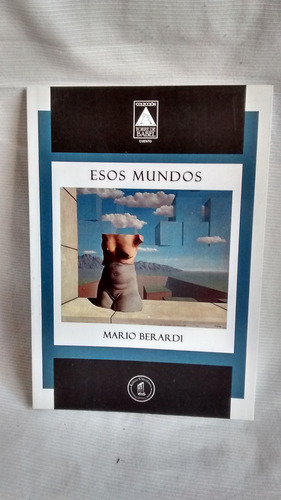 Imagen 1 de 5 de Esos Mundos - Mario Berardi Ruinas Circulantes Autografiado