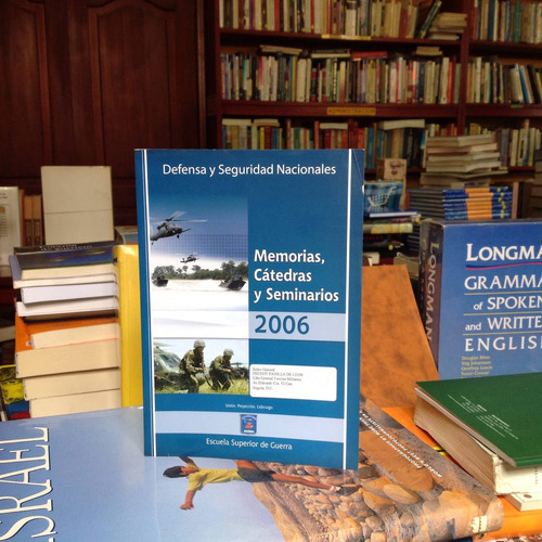 Memorias, Cátedras Y Seminarios Defensa Y Seguridad Nacional