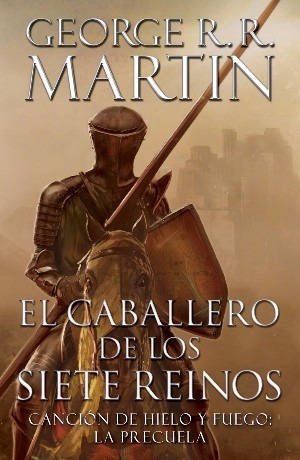 Libro Pre Juego De Tronos El Caballero De Los Siete Reinos