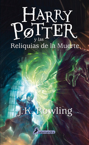Harry Potter Y Las Reliquias De La Muerte (7) - J. K Rowling