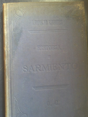 Historia De Sarmiento Lugones, Leopoldo