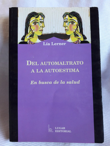 Imagen 1 de 4 de Del Automaltrato Al Autoestima Lía Lerner Lugar Editorial