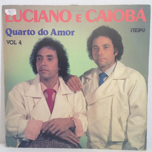 Lp Luciano E Caioba (quarto Do Amor)