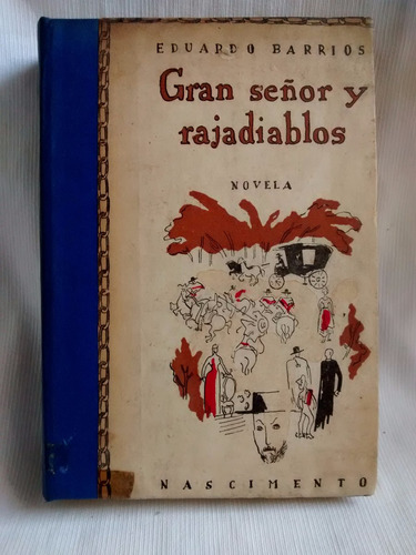 Gran Señor Y Rajadiablos - Eduardo Barrios - Nascimento 1948
