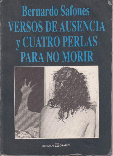 Atipicos Poesia Bernardo Safones Versos De Ausencia 1994