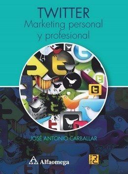 Libro Twitter - Marketing Personal Y Profesional Carballar