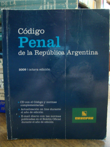 Codigo Penal De La Republica Argentina. 2009 Octava Edicion