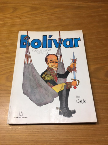 Bolivar Laberinticamente General Covo Torres Humor Grafico