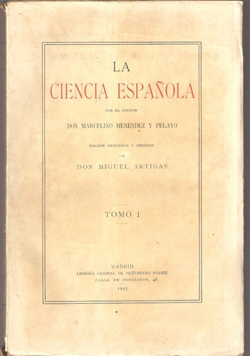 La Ciencia Española 2 Tomos De O C Menéndez Y Pelayo 1933